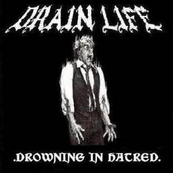 Drain Life : Drowning in Hatred